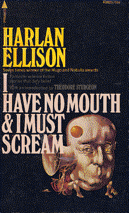 Cover of I Have No Mouth, and I Must Scream